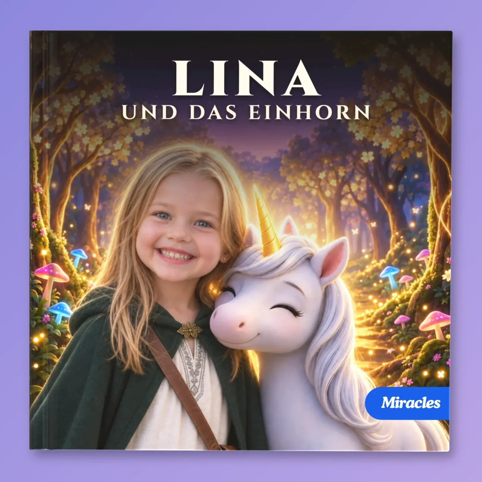 Das Hardcover „Lina und das Einhorn“ von Miracles